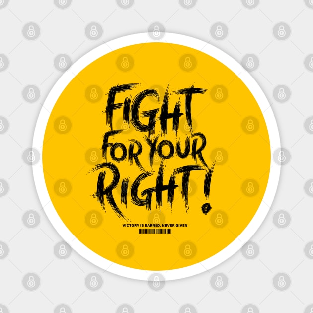 Fight for your Right! Magnet by artslaves
